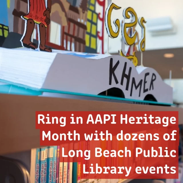 The Long Beach Public Library (LBPL) is celebrating Asian American and Pacific Islander Heritage (AAPI) Heritage Month all May long with a variety of free cultural, educational and artistic programming. 

The Library’s slate of free community events will explore AAPI cultures while showcasing the traditions, histories and contributions of Asian and Pacific Islander communities in Long Beach. 

✍️: Staff Report
📸: Slides 1 & 3: Richard H. Grant, Slide 5: @_sammylamb

📖 Click the link in our bio to read the full story